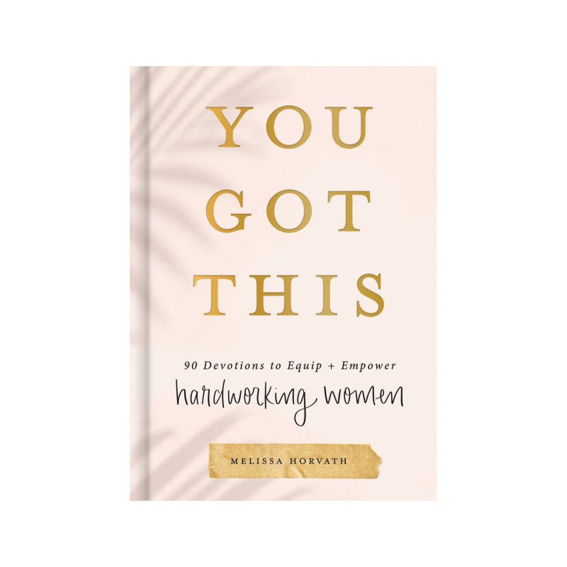 BK001 YOU GOT THIS DEVOTIONAL MELISSA HORVATH SWEET WATER DECOR 1